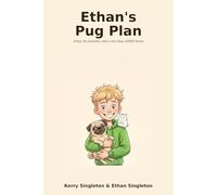 Ethan's Pug Plan: A Funny, Heartfelt Story About a Boy, His Hamster, and a Very Busy ADHD Brain (Ethan's Big Plans)