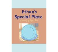 Ethan's Special Plate: A threads of Bright Book