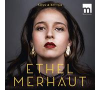 ETHEL MERHAUT - Süß und bitter