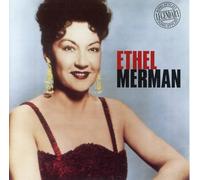 Ethel Merman - The Legendary Song Stylist