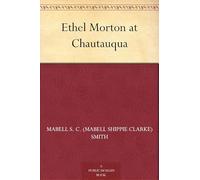 Ethel Morton at Chautauqua
