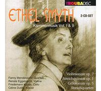 Ethel Smyth : Musique de chambre, vol. 1 & 2