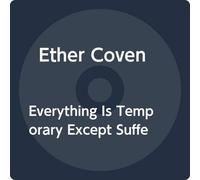 Ether Coven - Everything is Temporary Except Suffering [Vinilo]