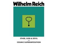 Ether, God & Devil & Cosmic Superimposition