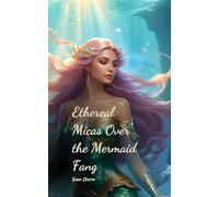 Ethereal Micas Over the Mermaid Fang