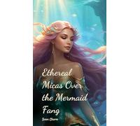 Ethereal Micas Over the Mermaid Fang
