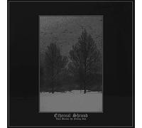 Ethereal shroud - They became the falling ash