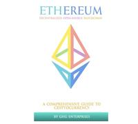 Ethereum: Decentralized Open Source Blockchain: Ethereum: The Ultimate Altcoin (Cryptocurrency Book Collection)