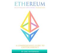 Ethereum: Decentralized Open Source Blockchain: Ethereum: The Ultimate Altcoin (Cryptocurrency Book Collection)