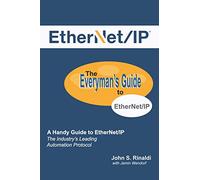 EtherNet/IP: The Everyman’s Guide to The Most Widely Used Manufacturing Protocol