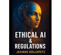 Ethical AI & Regulations