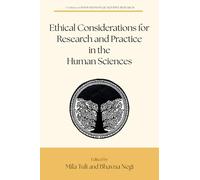 Ethical Considerations for Research and Practice in the Human Sciences (Innovations in Qualitative Research)