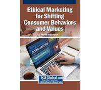 Ethical Marketing for Shifting Consumer Behaviors and Values