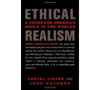 Ethical Realism: A Vision for America's Role in the World by Anatol Lieven (2006-09-26)