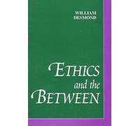Ethics and the Between (SUNY Series in Philosophy)