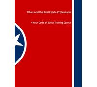 Ethics and the Real Estate Professional