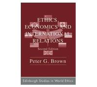 Ethics, Economics and International Relations