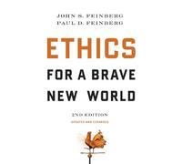 Ethics for a Brave New World, Second Edition
