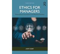Ethics for Managers: Philosophical Foundations and Business Realities