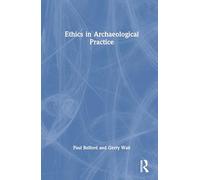 Ethics in Archaeological Practice