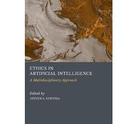 Ethics in Artificial Intelligence: A Multidisciplinary Approach