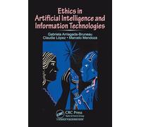 Ethics in Artificial Intelligence and Information Technologies