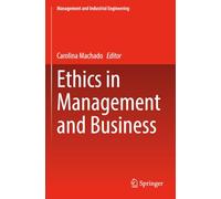 Ethics in Management and Business (Management and Industrial Engineering)