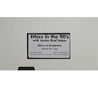 Ethics in the 90's: Ethics in Academia
