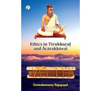 Ethics in Tirukkural and Acarakkovai