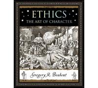Ethics: The Art of Character (Wooden Books)
