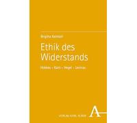 Ethik des Widerstands: Hobbes - Kant - Hegel - Levinas