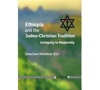 Ethiopia and the Judeo-Christian Tradition: Antiquity to Modernity