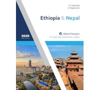 Ethiopia & Nepal: Bilateral Navigator for Diplomats and Business Leaders, 2026 edition