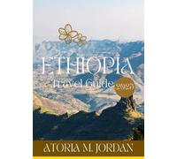 Ethiopia Travel Guide 2025