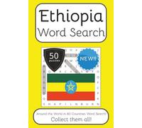 Ethiopia Word Search Book: Words Search With Easy To Read Print about Ethiopia, Travel, Culture and More | 6x9 inches, 100 pages | 50 puzzles. Ideal ... The World in 80 Countries Word Search Books)