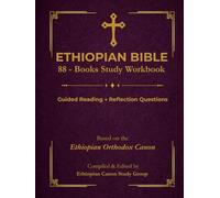 Ethiopian Bible 88 Books Study Workbook: Guided Reading, Reflection Questions, and Notes for the Complete Ethiopian Orthodox Canon