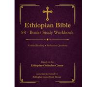 Ethiopian Bible 88 Books Study Workbook: Guided Reading, Reflection Questions, and Notes for the Complete Ethiopian Orthodox Canon