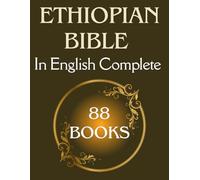 Ethiopian Bible Complete In English: History Of The Oldest Bible In The World