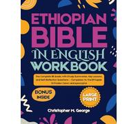 Ethiopian bible in english Workbook | LARGE PRINT: The Complete 88 Books with Study Summaries, Key Lessons, and Self-Reflection Questions - Companion ... and Apocrypha (Ethiopian Bible and Workbook)