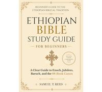 Ethiopian Bible Study Guide for Beginners: A Clear Guide to Enoch, Jubilees, Baruch, and the 88-Book Canon