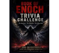 Ethiopian Bible Trivia Challenge: The Book of Enoch Trivia Challenge: 200 Questions on the Watchers, Nephilim, Fallen Angels, Heavenly Journeys, and ... -From the Ethiopian Orthodox Bible (Vol. 2)