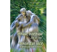 Ethique bioéthique... état des lieux [DVD]