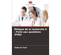 Éthique de la recherche II : Foire aux questions (FAQ)