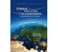 Ethique, éducation et transmission : rencontres inter-culturelles [Francia] [DVD]