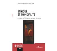 Éthique et mondialité: À propos de l’éthique en ses pays nombreux