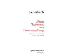 Éthique : l'eudémonisme: Suivi de Le mystère du sacrifice ou L'homme est ce qu'il mange (HR.HERM.PHILO.)