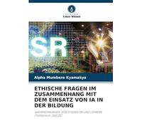 ETHISCHE FRAGEN IM ZUSAMMENHANG MIT DEM EINSATZ VON IA IN DER BILDUNG: WAHRNEHMUNGEN VON STUDENTEN UND LEHRERN (Fallbeispiel UNILUK).