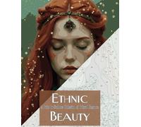 Ethnic Beauty: A Paint by Numbers Collection of Cultural Elegance: A Stunning Paint by Numbers Book Featuring Women in Traditional Attire, Cultural ... A Paint by Numbers Portrait Collection)