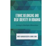 Ethnic Belonging and Deaf Identity in Romania: Living in Multiple Minorities