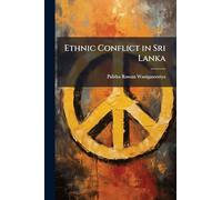 Ethnic Conflict in Sri Lanka